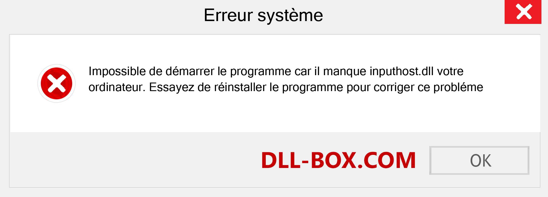 Le fichier inputhost.dll est manquant ?. Télécharger pour Windows 7, 8, 10 - Correction de l'erreur manquante inputhost dll sur Windows, photos, images