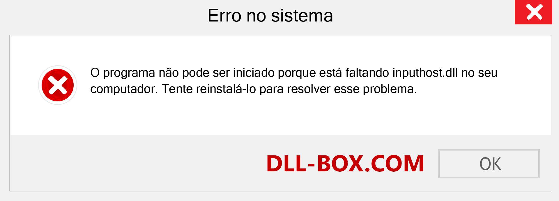 Arquivo inputhost.dll ausente ?. Download para Windows 7, 8, 10 - Correção de erro ausente inputhost dll no Windows, fotos, imagens